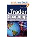 Das Trader-Coaching: So werden Sie zum Gewinner: So werden auch Sie zum Gewinner