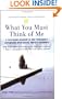 What You Must Think of Me: A Firsthand Account of One Teenager's Experience with Social Anxiety Disorder (Adolescent Mental Health Initiative)