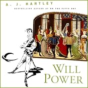 Will Power | [A. J. Hartley]