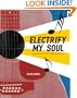 Electrify My Soul: Songwriters and the Spiritual Source