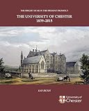 The bright star in the present prospect : the University of Chester 1839-2015