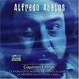 Alfredo Abalos - Serie De Oro: Folclore: Grandes Exitos
