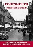 Portsmouth in the Twentieth Century: A Photographic History