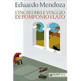 L'incredibile viaggio di Pomponio Flatodi Eduardo Mendoza