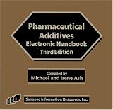 Pharmaceutical Additives Electronic Handbook, Third Edition
