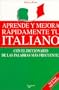 Aprende y Mejora Rapidamente Tu Italiano (Spanish Edition)