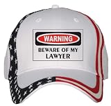 BEWARE OF MY LAWYER USA Flag Hat / Baseball Cap