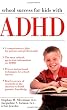 School Success for Kids With ADHD