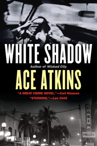 White Shadow, by Ace Atkins