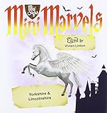 Mini marvels. Yorkshire & Lincolnshire