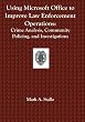 Using Microsoft Office to Improve Law Enforcement Operations: Crime Analysis, Community Policing, and Investigations