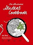 The illustrated student cookbook : a step-by-step guide for everyday essentials