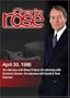 Charlie Rose with Steve Forbes; Dominick Dunne; David & Tom Gardner (April 30, 1996)