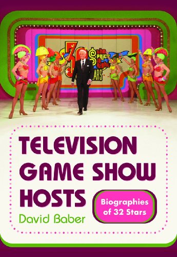 Television Game Show Hosts: Biographies of 32 Stars