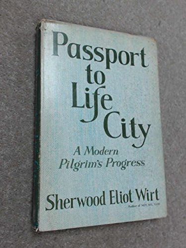 Passport to Life City: A Modern Pilgrim's Progress