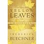 Yellow Leaves: A Miscellany