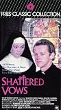 Shattered Vows [VHS]