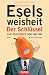 Eselsweisheit: Der Schl�ssel z