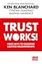 Trust Works: Four Keys to Building Lasting Relationships