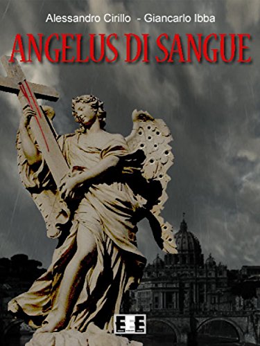 Angelus di sangue (Giallo, Thriller & Noir) (Italian Edition)