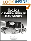 Leica Camera Repair Handbook