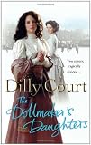 Cover of The Dollmaker's Daughters by Dilly Court 0099490986