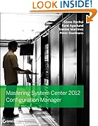 Mastering System Center 2012 Configuration Manager