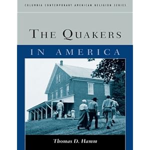 The Quakers in America (Columbia Contemporary American Religion Series)