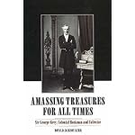 Amassing Treasures for All Times: Sir George Grey And His Libraries book cover