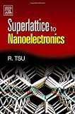 Superlattice to Nanoelectronics Superlattice to Nanoelectronics
