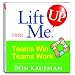 Lift Me UP! Teams Win Teams Work