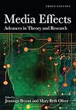 Media Effects: Advances in Theory and Research (Leas Communication Series)