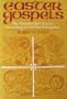 Easter Gospels: The resurrection of Jesus according to the four evangelists