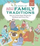 The Book of New Family Traditions (Revised and Updated): How to Create Great Rituals for Holidays and Every Day