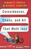 Coincidences, Chaos, and All That Math Jazz: Making Light of Weighty Ideas