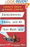 Coincidences, Chaos and All That Math...