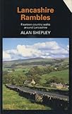 Lancashire rambles : fourteen country walks around Lancashire : with historical notes