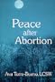 Peace After Abortion