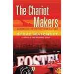 The Chariot Makers: Assembling the Perfect Formula 1 Car book cover
