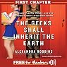The Geeks Shall Inherit the Earth: First Chapter