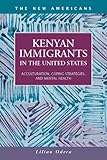 Kenyan Immigrants in the United States: Acculturation, Coping Strategies, and Mental Health