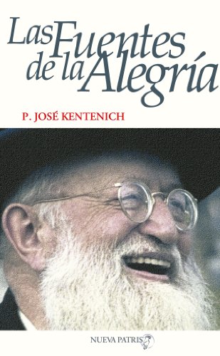 Las Fuentes de la Alegria (Spanish Edition)