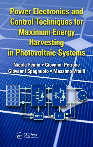 Power Electronics and Control Techniques for Maximum Energy Harvesting in Photovoltaic Systems (Industrial Electronics)