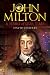 John Milton: A Hero of Our Time