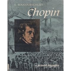 Chopin a Pictorial Biography