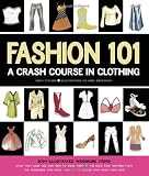 Fashion 101: A Crash Course in Clothing