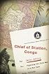 Chief of Station, Congo: Fighting the Cold War in a Hot Zone