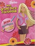 Barbie : Mon grand livre d'activit�s