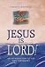 Jesus is Lord: An Introduction to the New Testament