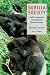 Gorilla Society: Conflict, Compromise, and Cooperation Between the Sexes